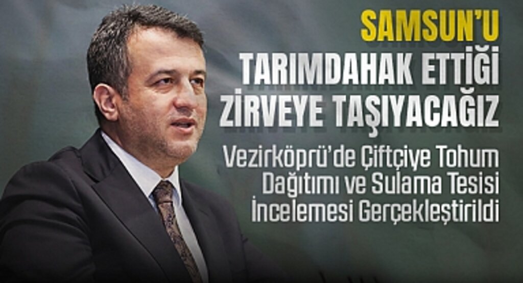 Samsun’un Bereket Yolculuğu: Başkan Doğan’dan Tarıma Stratejik Destek