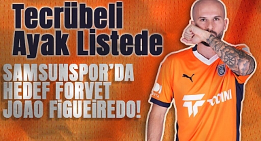 Samsunspor’da Hedef Forvet: Joao Figueiredo!