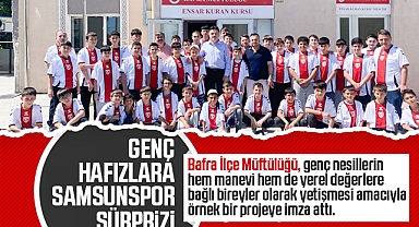Bafra'da Genç Hafızlara Samsunspor Sürprizi: Maneviyatla Sporu Buluşturan Anlamlı Proje