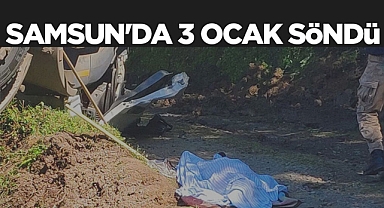 Samsun'da 3 Farklı Noktada İş Kazası: 3 Can Kaybı