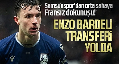 Samsunspor’dan orta sahaya Fransız dokunuşu! Enzo Bardeli transferi yolda