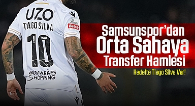 Samsunspor’dan Orta Sahaya Transfer Hamlesi: Hedefte Tiago Silva Var!