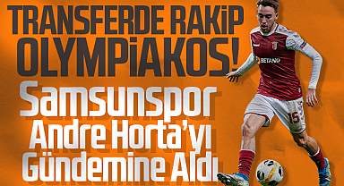 Samsunspor, Andre Horta’yı Gündemine Aldı: Transferde Rakip Olympiakos!
