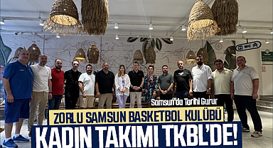 Zorlu Samsun Basketbol Kulübü Kadın Takımı TKBL’de! Samsun’da Tarihi Gurur
