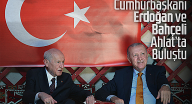 Erdoğan ve Bahçeli'den Ahlat'ta Ortak Mesaj: Tarihten Güç Alıyoruz