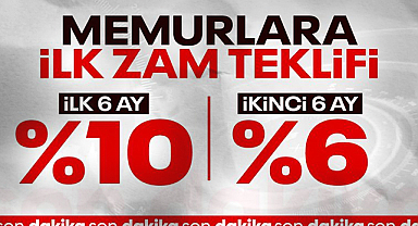 Hükümetten Memur ve Emekli Zammı Teklifi: 2026'da Yüzde 10+6, 2027'de Yüzde 4+4