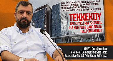 MHP'li Çatoğlu: Gazeteciye Şiddet Basın Özgürlüğüne Saldırıdır