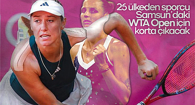26 ülkeden sporcu Samsun’daki WTA Open için korta çıkacak