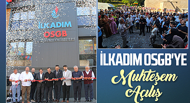 İlkadım OSGB Yeni Hizmet Binasını Törenle Açtı