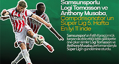 Samsunspor'dan Tomasson ve Musaba, Haftanın En İyi 11'ine Seçildi