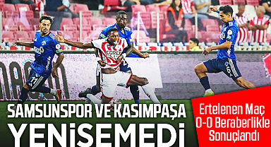 Samsunspor ve Kasımpaşa Yenişemedi: Ertelenen Maç 0-0 Beraberlikle Sonuçlandı