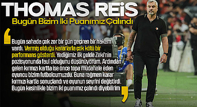 Thomas Reis: Bugün Bizim İki Puanımız Çalındı