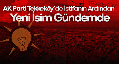 AK Parti Tekkeköy’de İstifanın Ardından Yeni İsim Gündemde