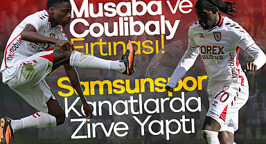 Musaba ve Coulibaly Fırtınası! Samsunspor Kanatlarda Zirve Yaptı