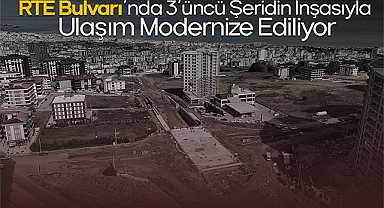 RTE Bulvarı'nda 3'üncü Şeridin İnşasıyla Ulaşım Modernize Ediliyor