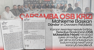 Çarşamba OSB Üyelik Krizinde Mahkeme Son Sözü Söyledi