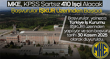 MKE’den KPSS’siz 410 İşçi Alımı! Başvurular 30 Kasım’a Kadar İŞKUR’da