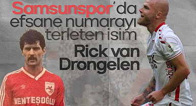 Samsunspor’da Efsane Numarayı Terleten İsim: Rick van Drongelen