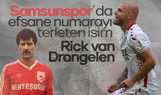 Samsunspor’da Efsane Numarayı Terleten İsim: Rick van Drongelen