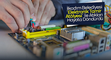İlkadım Belediyesi ‘Elektronik Tamir Atölyesi’ ile Atıkları Hayata Döndürdü