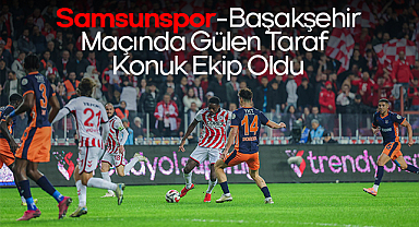 Samsunspor–Başakşehir Maçında Gülen Taraf Konuk Ekip Oldu
