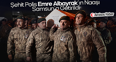 Şehit Özel Harekat Polisi Emre Albayrak Memleketi Samsun'a Getirildi