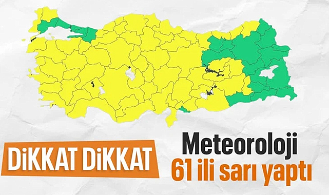 İçişleri Bakanlığı’ndan Sarı Kodlu Uyarı: Samsun Dahil 61 İl Alarmda