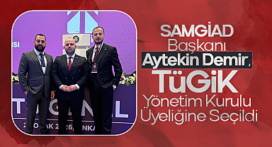 SAMGİAD Başkanı Aytekin Demir'e Büyük Görev: TÜGİK Yönetim Kurulu Üyesi Oldu