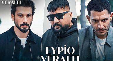 Yeraltı Dizisi Müziğiyle Gündemde: Eypio’nun Sözleri Dikkat Çekti