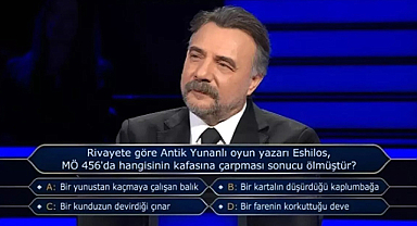 Aiskhilos’un Ölümüyle İlgili Soru Kim Milyoner Olmak İster’e Damga Vurdu