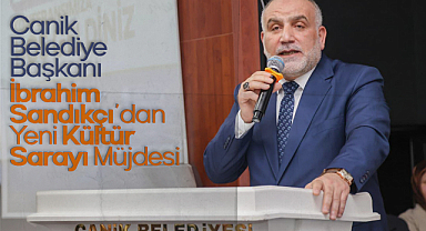 Canik Belediye Başkanı İbrahim Sandıkçı’dan Yeni Kültür Sarayı Müjdesi
