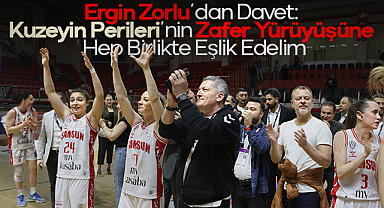 Ergin Zorlu’dan Davet: Kuzeyin Perileri’nin Zafer Yürüyüşüne Hep Birlikte Eşlik Edelim