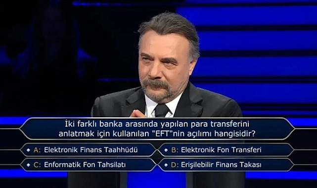 Kim Milyoner Olmak İster’de Sorulan EFT Sorusu Gündem Oldu