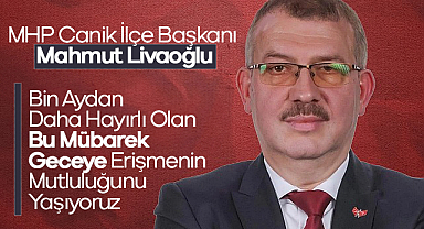 Mahmut Livaoğlu: Bin Aydan Daha Hayırlı Olan Bu Mübarek Geceye Erişmenin Mutluluğunu Yaşıyoruz