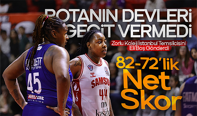 Potanın Devleri Geçit Vermedi: Zorlu Koleji İstanbul Temsilcisini Eli Boş Gönderdi