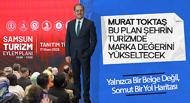 Murat Toktaş: Bu Plan Şehrin Turizmde Marka Değerini Yükseltecek
