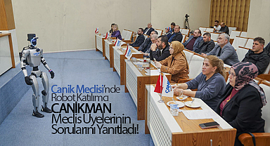 Canik Meclisi'nde Robot Katılımcı: CANİKMAN Meclis Üyelerinin Sorularını Yanıtladı!