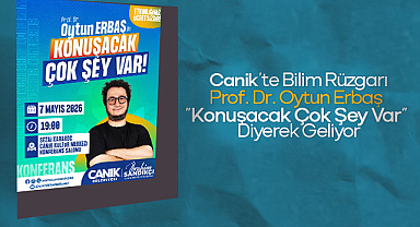 Canik’te Bilim Rüzgarı: Prof. Dr. Oytun Erbaş 