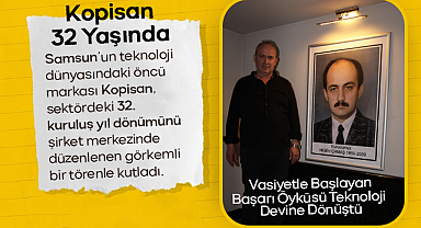 Kopisan 32 Yaşında: Vasiyetle Başlayan Başarı Öyküsü Teknoloji Devine Dönüştü