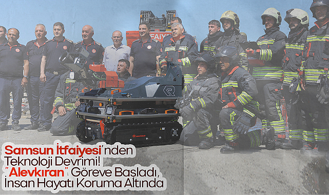 Samsun İtfaiyesi'nden Teknoloji Devrimi!