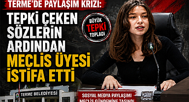 Terme’de Paylaşım Krizi: Tepki Çeken Sözlerin Ardından Meclis Üyesi İstifa Etti