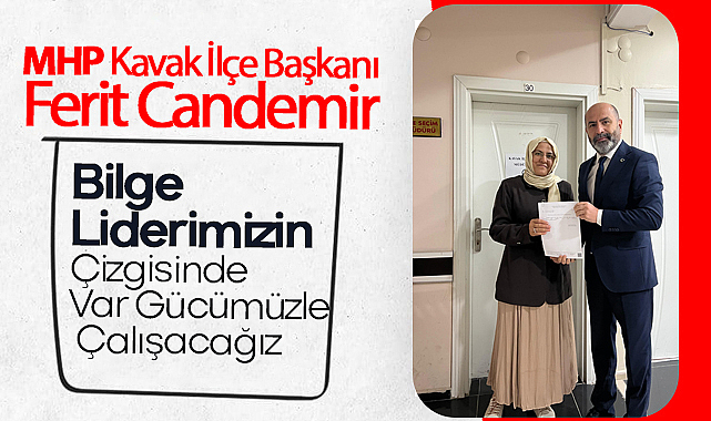 Başkan Ferit Candemir: Bilge Liderimizin Çizgisinde Var Gücümüzle Çalışacağız