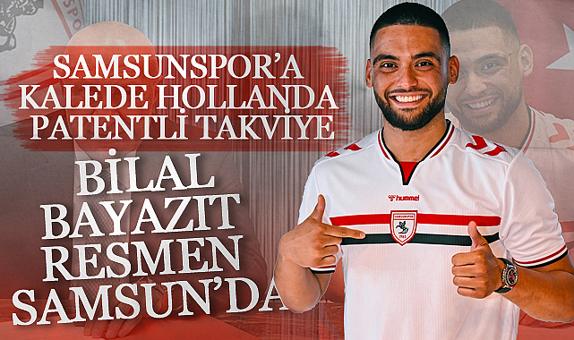 Kırmızı-Beyazlılara Süper Lig’den Deneyimli Eldiven: Bilal Bayazıt Resmen Samsun’da