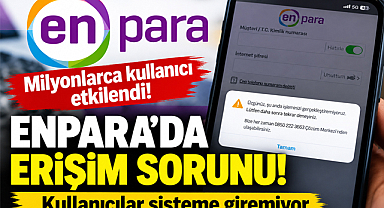 Enpara Mobil Uygulamasına Giriş Yapılamıyor: Kullanıcılar Hata Uyarısıyla Karşılaştı