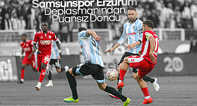 Samsunspor Erzurum Deplasmanından Puansız Döndü