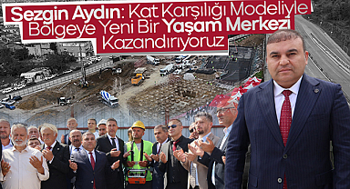 Sezgin Aydın: Kat Karşılığı Modeliyle Bölgeye Yeni Bir Yaşam Merkezi Kazandırıyoruz