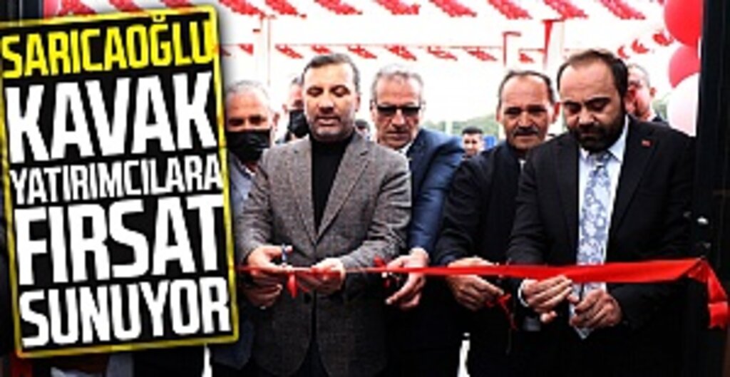 Sarıcaoğlu, Kavak Yatırımcılara Fırsat Sunuyor