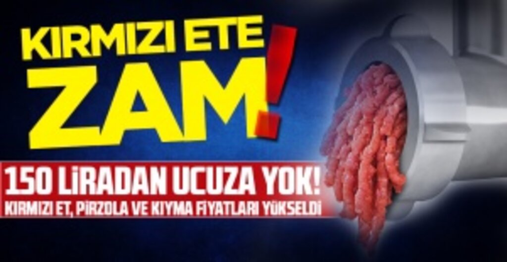Kırmızı Ete Zam!