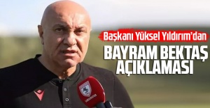 Samsunspor Başkanı Yüksel Yıldırım’dan Bayram Bektaş Açıklaması