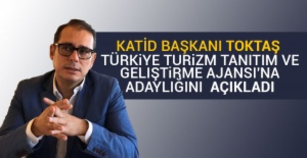 Turizm Tanıtım ve Geliştirme Ajansı’nın İlk Seçimleri 29 Aralık’ta: Karadeniz’den Murat Toktaş Aday